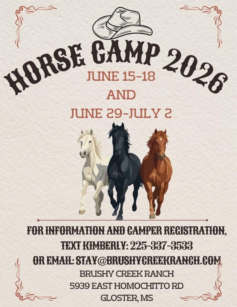 Flyer for "Horse Camp 2026" at Brushy Creek Ranch, Gloster, MS, featuring a cowboy hat and three running horses. Camp dates are June 15–18 and June 29–July 2, with contact info for registration.